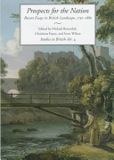 Prospects for the nation : recent essays in British landscape, 1750-1880 /