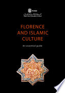 Florence and islamic culture : an essential guide /