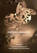 Singolare e plurale : Hiroaki Asahara : le forme del silenzio /