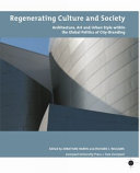 Regenerating culture and society : architecture, art and urban style..