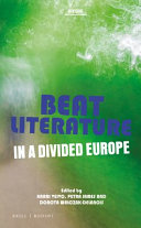Beat literature in a divided Europe /