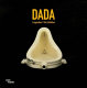 Dada : l'exposition = the exhibition /