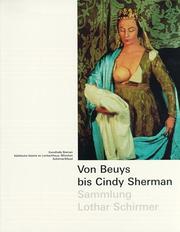 Von Beuys bis Cindy Sherman : Sammlung Lothar Schirmer ; 329 Werke von 43 Künstlern ; Kunsthalle Bremen, [vom 16. Mai bis zum 25. Juli 1999]; ... München... /