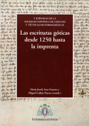 Paleografía II : las escrituras góticas desde 1250 hasta la imprenta : V jornadas de la Sociedad Española de Ciencias y Técnicas historiográficas /