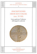Inscriptiones Medii Aevi Italiae : (saec. VI -XII) : linee guida per l'edizione dell'epigrafe medievale