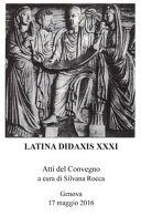 Latina Didaxis XXXI : atti del convegno, 17 maggio 2016 : 1986-2016 /