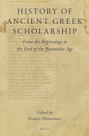 History of ancient Greek scholarship : from the beginnings to the end of the Byzantine age /