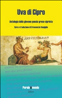 Uva di Cipro : antologia della giovane poesia greco-cipriota /