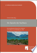 Die Sprache des Nachbarn. Die Fremdsprache Deutsch bei Italienern und Ladinern vom Mittelalter bis 1918