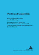Poetik und Gedächtnis : Festschrift für Heiko Uecker zum 65. Geburtstag /