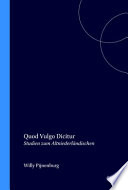 Quod vulgo dicitur : Studien zum Altniederländischen /