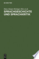 Sprachgeschichte und Sprachkritik : Festschrift f�ur Peter von Polenz zum 65. Geburtstag /