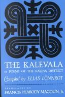 The Kalevala; or, Poems of the Kaleva District