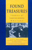 Found treasures : stories by Yiddish women writers /