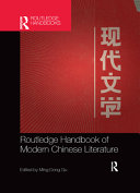 Routledge handbook of modern Chinese literature /