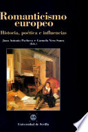 Romanticismo europeo : historia, poética e influencias /