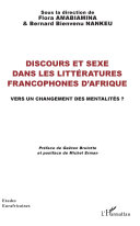 Discours et sexe dans les littératures francophones d'Afrique : vers un changement des mentalités? /