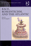 Race, romanticism, and the Atlantic /