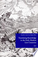 Translating knowledge in the early modern low countries /