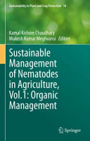 Sustainable Management of Nematodes in Agriculture, Vol.1: Organic Management /