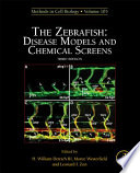 The zebrafish : disease models and chemical screens /