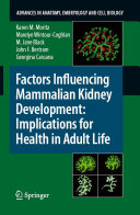 Factors influencing mammalian kidney development : implications for health in adult life /