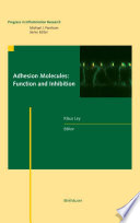 Adhesion molecules : function and inhibition /