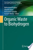 Organic Waste to Biohydrogen /