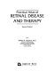 Practical atlas of retinal disease and therapy /