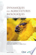 Dynamiques des agricultures biologiques : effets de contexte et appropriations /