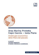 Area marina protetta Capo Caccia - Isola Piana : analisi geo-economica della filiera del pescato /