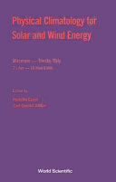 Physical climatology for solar and wind energy : Miramare-Trieste, Italy, 21 Apr-16 May 1986 /