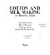 Cotton and silk making in Manchu China /