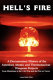 Hell's fire : a documentary history of the American atomic and thermonuclear weapons programs : from Hiroshima to the Cold War and the War on Terror /