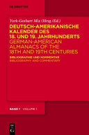 Deutsch-amerikanische Kalender des 18. und 19. Jahrhunderts : Bibliographie und Kommentar /