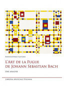 L'Art de la fugue de Johann Sebastian Bach : une analyse /