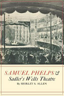 Samuel Phelps and Sadler's Wells Theatre