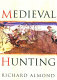 Medieval hunting /