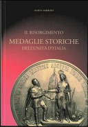 Il Risorgimento : medaglie storiche dell'unità d'Italia /