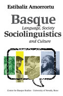 Basque sociolinguistics : language, society, and culture /