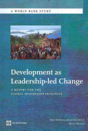 Development as leadership-led change : a report for the Global Leadership Initiative /