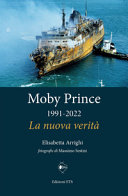 Moby Prince : 1991-2022 : la nuova verità /