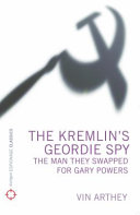 The Kremlin's Geordie spy /