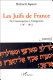 Les juifs de France : de l'émancipation à l'intégration (1787-1812) ; documents, bibliographie et annotations /