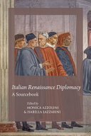 Italian Renaissance diplomacy : a sourcebook /