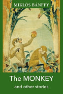 The monkey : and other stories /