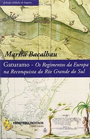 Gaturamo : os regimentos da Europa na reconquista do Rio Grande do Sul /