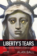 Libertys tears : Soviet portraits of the American Way of Life during the Cold War /