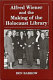 Alfred Wiener and the making of the Holocaust Library /