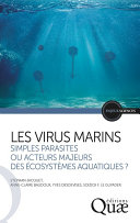 Les virus marins : Simples parasites ou acteurs majeurs des écosystèmes aquatiques?
